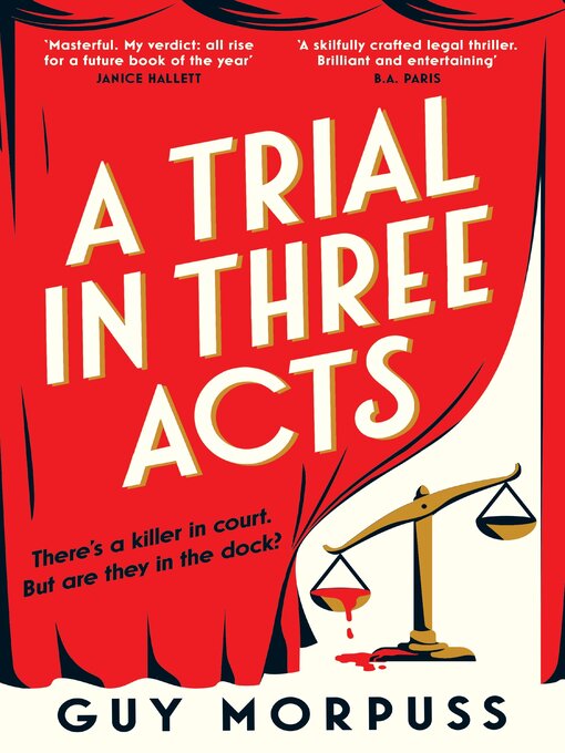 Title details for A Trial in Three Acts by Guy Morpuss - Wait list